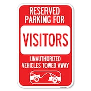 SIGNMISSION Reserved Parking for Visitors Unauthoriz Heavy-Gauge Aluminum Sign, 12" x 18", A-1218-23069 A-1218-23069